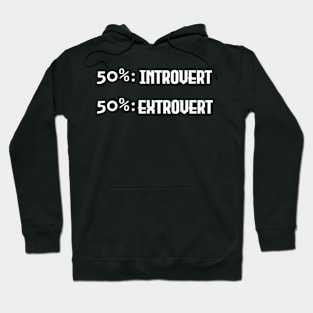 Introvert and Extrovert Hoodie